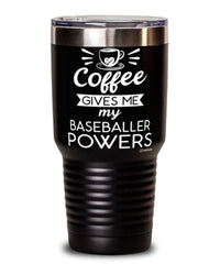 Funny Baseball Tumbler Coffee Gives Me My Baseballer Powers 30oz Stainless Steel Black