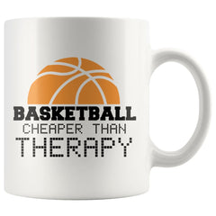 Funny Basketball Mug Basketball Cheaper Than Therapy 11oz White Coffee Mugs