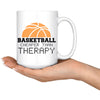 Funny Basketball Mug Basketball Cheaper Than Therapy 15oz White Coffee Mugs