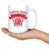 Funny Basketball Mug Live For Basketball 15oz White Coffee Mugs