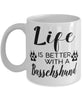 Funny Basschshund Dog Mug Life Is Better With A Basschshund Coffee Cup 11oz 15oz White