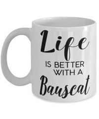 Funny Bauscat Rabbit Mug Life Is Better With A Bauscat Coffee Cup 11oz 15oz White