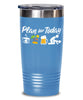 Funny Beach Tumbler Gift Adult Humor Plan For Today Beach 20oz 30oz Stainless Steel