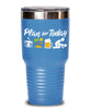 Funny Beach Tumbler Gift Adult Humor Plan For Today Beach 20oz 30oz Stainless Steel