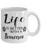 Funny Beauceron Dog Mug Life Is Better With A Beauceron Coffee Cup 11oz 15oz White