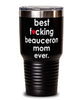 Funny Beauceron Dog Tumbler B3st F-cking Beauceron Mom Ever 30oz Stainless Steel