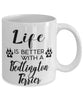 Funny Bedlington Terrier Dog Mug Life Is Better With A Bedlington Terrier Coffee Cup 11oz 15oz White