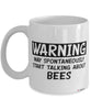 Funny Beekeeping Mug Warning May Spontaneously Start Talking About Beekeeping Coffee Cup White