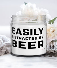 Funny Beer Easily Distracted By Beer 9oz Vanilla Scented Candles Soy Wax