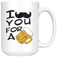 Funny Beer Mug I Mustache You For A Beer 15oz White Coffee Mugs