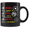 Funny Beer Wine Mug In Wine Theres Wisdom In Beer 11oz Black Coffee Mugs