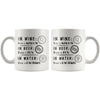 Funny Beer Wine Mug In Wine Theres Wisdom In Beer 11oz White Coffee Mugs