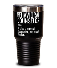 Funny Behavioral Counselor Tumbler Like A Normal Counselor But Much Cooler 30oz Stainless Steel Black