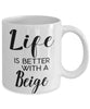 Funny Beige Rabbit Mug Life Is Better With A Beige Coffee Cup 11oz 15oz White