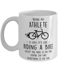 Funny Being A Athlete Is Easy It's Like Riding A Bike Except Coffee Mug White