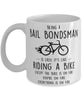 Funny Being A Bail Bondsman Is Easy It's Like Riding A Bike Except Coffee Mug White