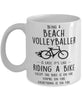 Funny Being A Beach Volleyballer Is Easy It's Like Riding A Bike Except Coffee Mug White