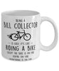 Funny Being A Bill Collector Is Easy It's Like Riding A Bike Except Coffee Mug White