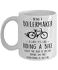 Funny Being A Boilermaker Is Easy It's Like Riding A Bike Except Coffee Mug White