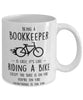 Funny Being A Bookkeeper Is Easy It's Like Riding A Bike Except Coffee Mug White