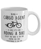 Funny Being A Cargo Agent Is Easy It's Like Riding A Bike Except Coffee Mug White