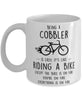 Funny Being A Cobbler Is Easy It's Like Riding A Bike Except Coffee Mug White