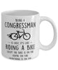 Funny Being A Congressman Is Easy It's Like Riding A Bike Except Coffee Mug White