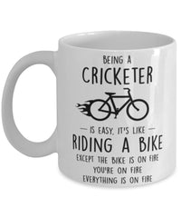 Funny Being A Cricketer Is Easy It's Like Riding A Bike Except Coffee Mug White