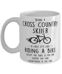 Funny Being A Cross Country Skiier Is Easy It's Like Riding A Bike Except Coffee Mug White