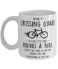 Funny Being A Crossing Guard Is Easy It's Like Riding A Bike Except Coffee Mug White