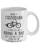 Funny Being A Custodian Is Easy It's Like Riding A Bike Except Coffee Mug White