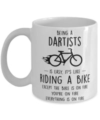 Funny Being A Dartists Is Easy It's Like Riding A Bike Except Coffee Mug White