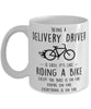 Funny Being A Delivery Driver Is Easy It's Like Riding A Bike Except Coffee Mug White