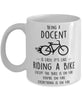 Funny Being A Docent Is Easy It's Like Riding A Bike Except Coffee Mug White