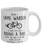 Funny Being A Game Warden Is Easy It's Like Riding A Bike Except Coffee Mug White