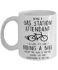 Funny Being A Gas Station Attendant Is Easy It's Like Riding A Bike Except Coffee Mug White