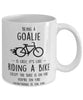 Funny Being A Goalie Is Easy It's Like Riding A Bike Except Coffee Mug White