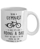Funny Being A Gymnast Is Easy It's Like Riding A Bike Except Coffee Mug White