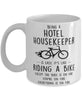 Funny Being A Hotel Housekeeper Is Easy It's Like Riding A Bike Except Coffee Mug White