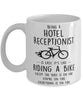 Funny Being A Hotel Receptionist Is Easy It's Like Riding A Bike Except Coffee Mug White