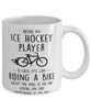 Funny Being A Ice Hockey Player Is Easy It's Like Riding A Bike Except Coffee Mug White