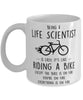 Funny Being A Life Scientist Is Easy It's Like Riding A Bike Except Coffee Mug White