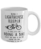 Funny Being A Lighthouse Keeper Is Easy It's Like Riding A Bike Except Coffee Mug White