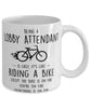 Funny Being A Lobby Attendant Is Easy It's Like Riding A Bike Except Coffee Mug White