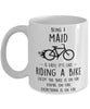 Funny Being A Maid Is Easy It's Like Riding A Bike Except Coffee Mug White