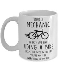 Funny Being A Mechanic Is Easy It's Like Riding A Bike Except Coffee Mug White