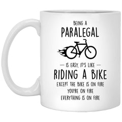 Funny Being A Paralegal Is Easy It's Like Riding A Bike Except Coffee Cup 11oz White XP8434