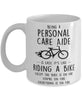 Funny Being A Personal Care Aide Is Easy It's Like Riding A Bike Except Coffee Mug White