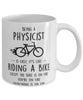 Funny Being A Physicist Is Easy It's Like Riding A Bike Except Coffee Mug White