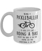 Funny Being A Pickleballer Is Easy It's Like Riding A Bike Except Coffee Mug White